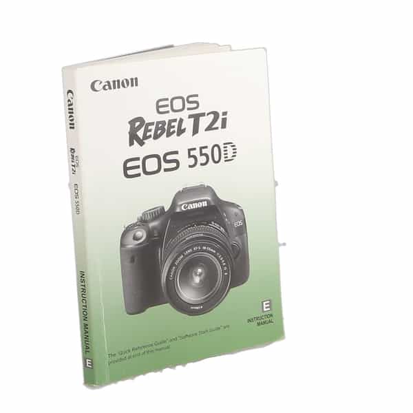 Canon EOS Rebel T2I/EOS 550D Instructions at KEH Camera